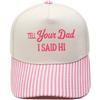 TELL YOUR DAD I SAID Hl Embroidery Color Matching Truck Driver Fun Shade Baseball Cap