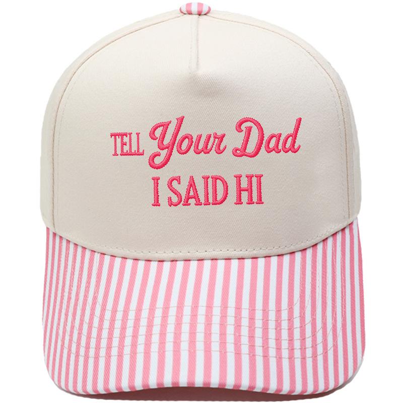 TELL YOUR DAD I SAID Hl Embroidery Color Matching Truck Driver Fun Shade Baseball Cap