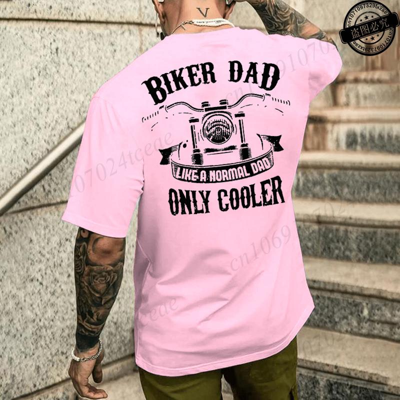 Funny Biker Dad Like A Normal Dad Only Cooler Graphic Print T Shirt Unisex Fashion Summer Short Sleeve Tshirt Papa Clothing Gifts