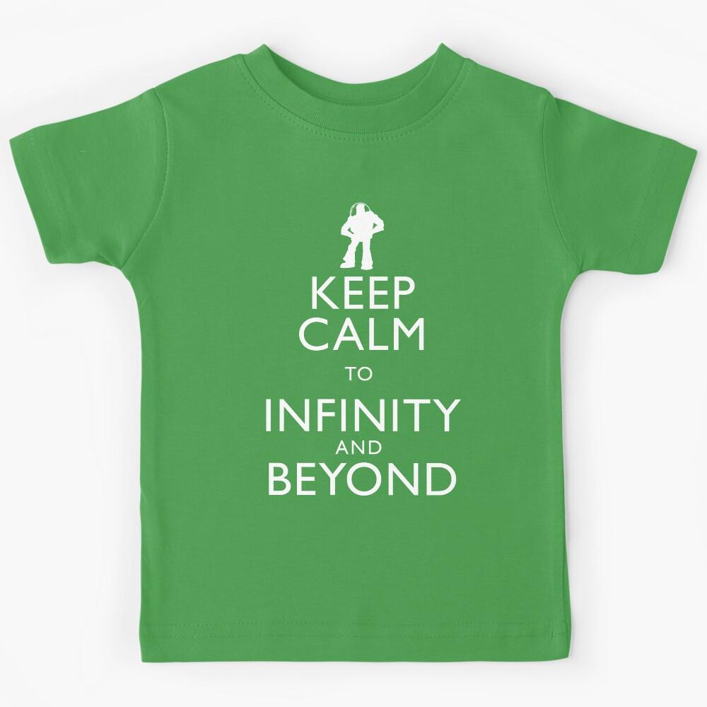 KEEP CALM TO INFINITY AND BEYOND Kids T-Shirt 170