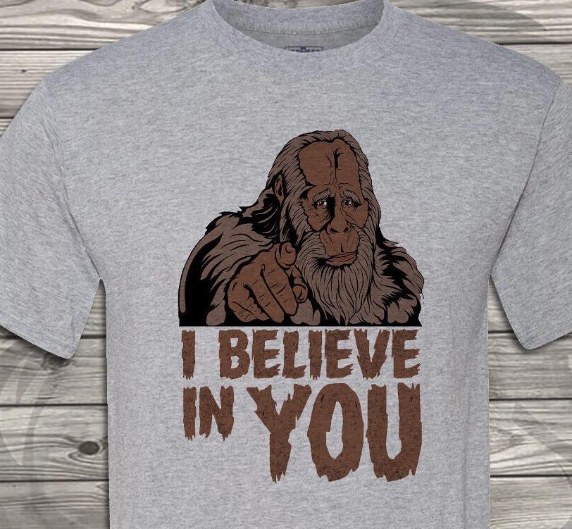 Big Foot - I believe in you - Free & Fast Shipping XL