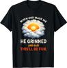 When God Made Me Funny Faithful Humor Quote T-Shirt T-Shirt