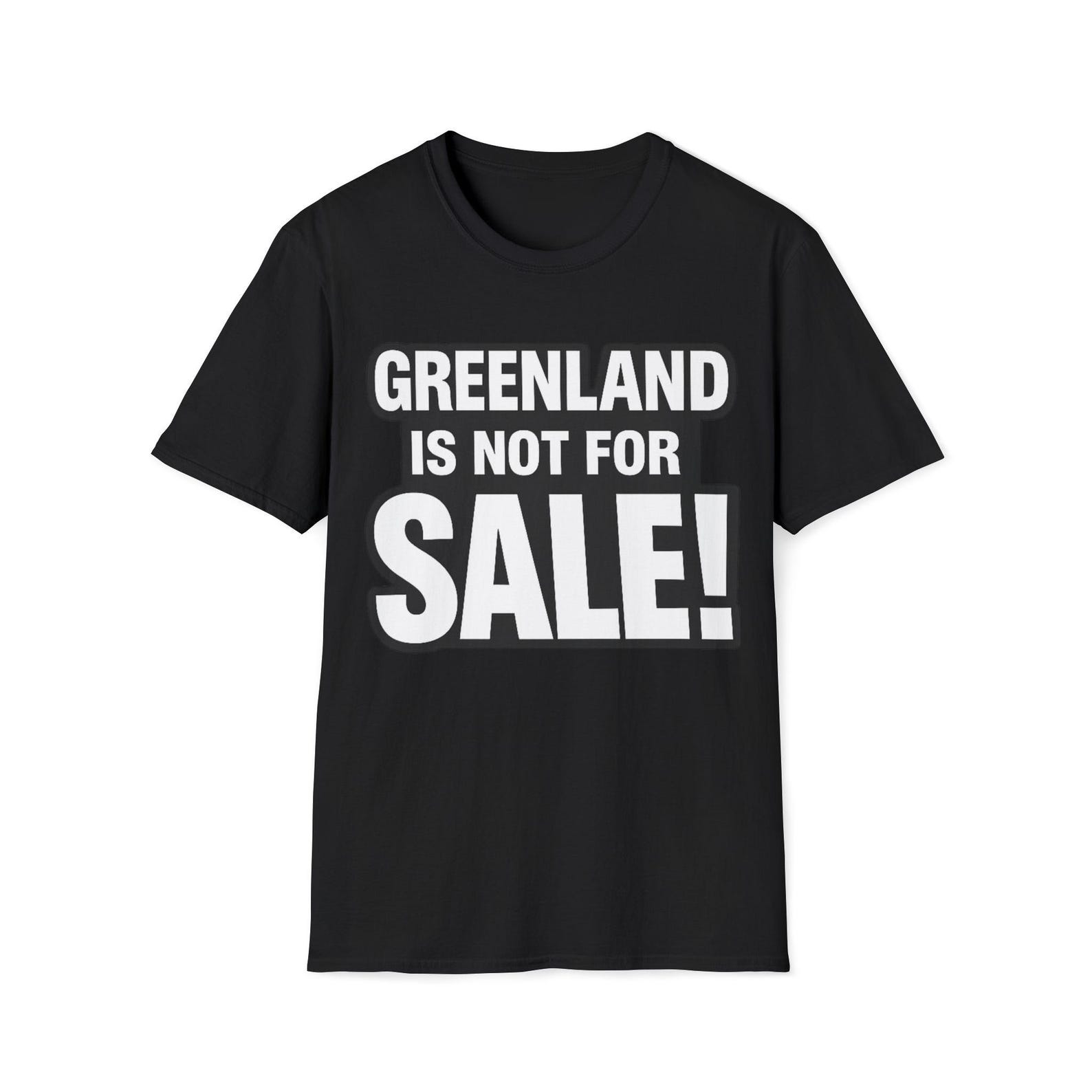 Greenland Is Not For Sale T-Shirt | Political Statement Tee 4XL