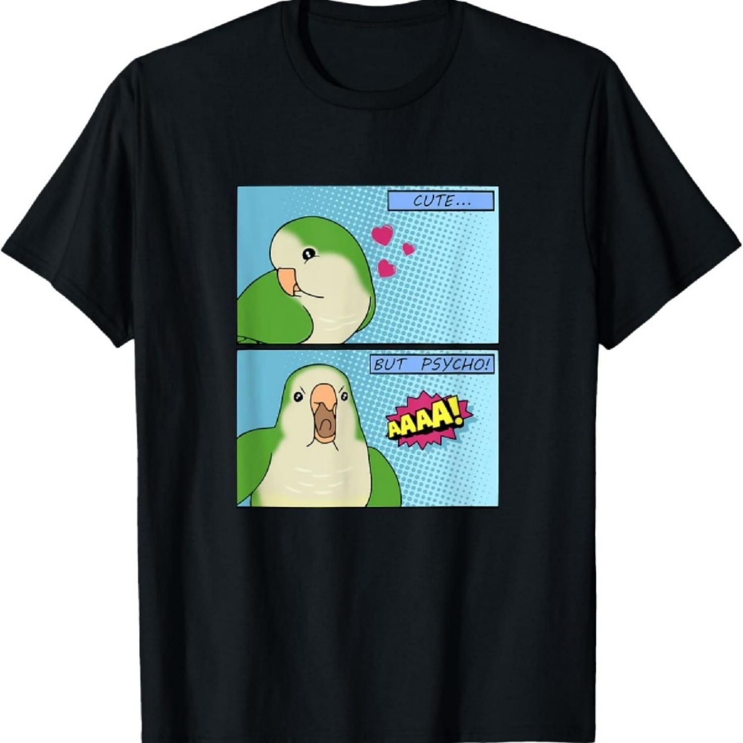 Cute But Psycho Green Quaker Parrot Comic Cute Monk Parakeet T-Shirt S
