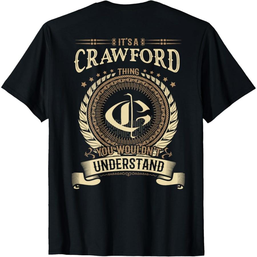 Crawford Thing You Wouldn t Understand Family BACKPRINT T-Shirt XXXXXL чёрный