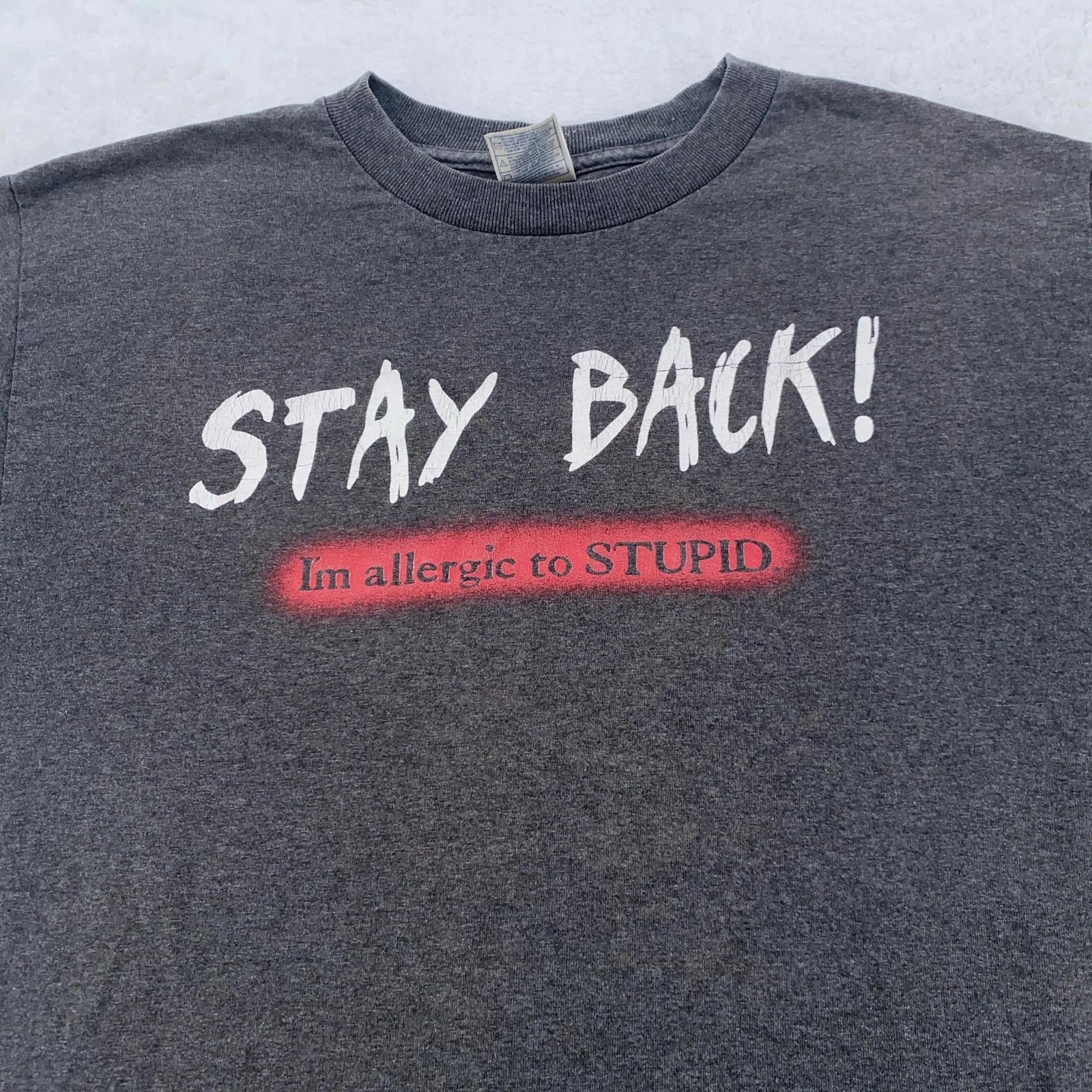 

Vintage Stay Back I m Allergic to Stupid Shirt Mens Medium Funny Funny Joke L