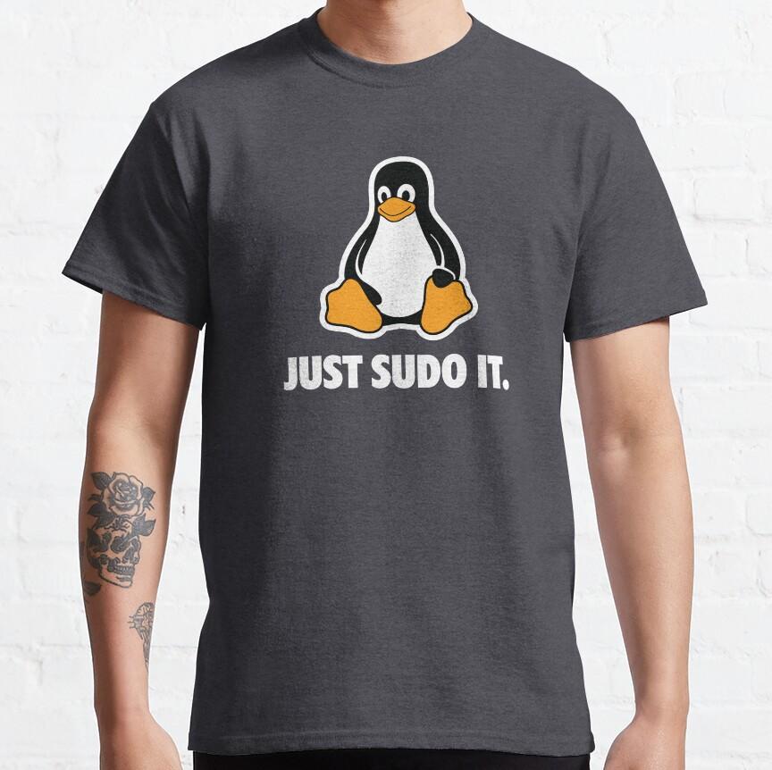 Linux Just Sudo It Funny Sysadmin Command Engineer T-Shirt for Software Developer Large Size Tops Adult Tee S-6XL