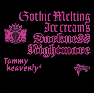 Gothic Melting Ice Cream's Darkness“Nightmare” - Tommy heavenly6