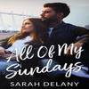 All Of My Sundays by Sarah Delany Paperback Book 9780648814450