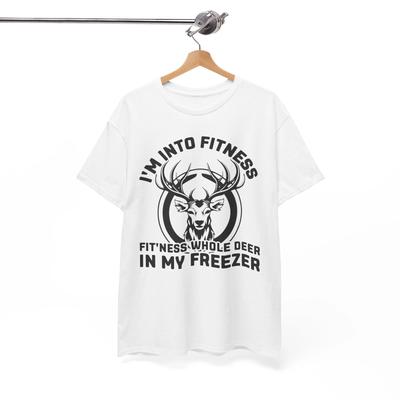I'm Into Fitness Funny Deer Shirt | Gym Motivation Tee | Strength Training Shirt