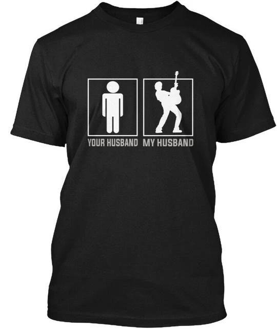 Guitar Player My Husband - Your T shirt Made in the USA Size S to 5XL 4XL