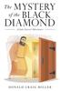The The Mystery of the Black Diamond : A Jake Jezreel Adventure Book