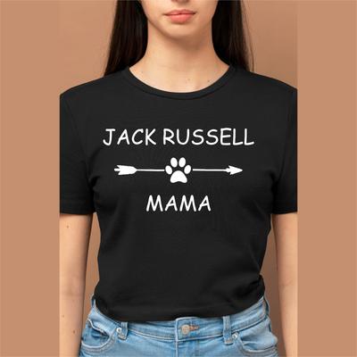 Jack Russel Mama T-Shirt Dod Owner Gift For Womans Dog Mama Crusher Tee Top