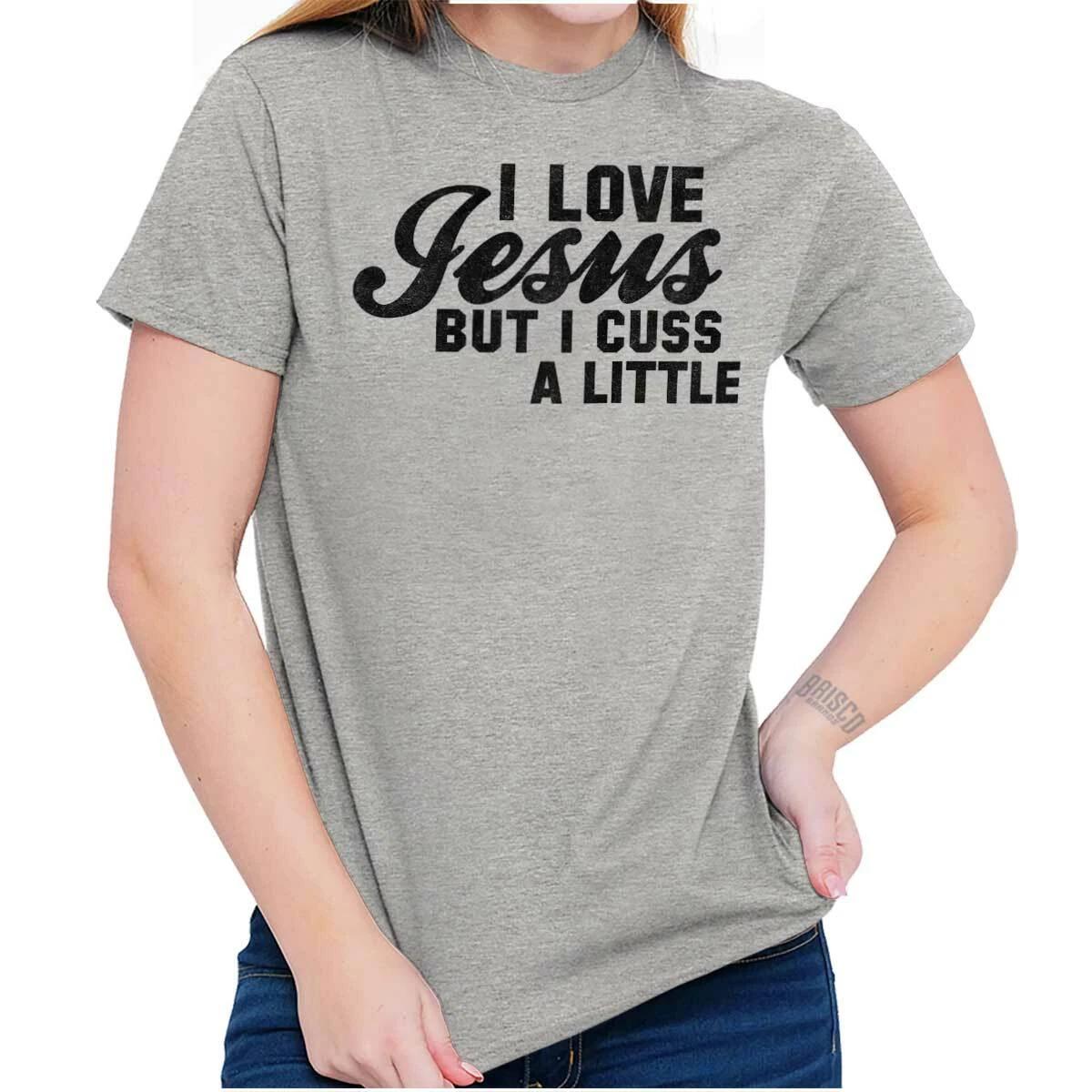 Christian I Love Jesus But I Cuss A Little Womens Graphic Crewneck T Shirt Tee XXXL
