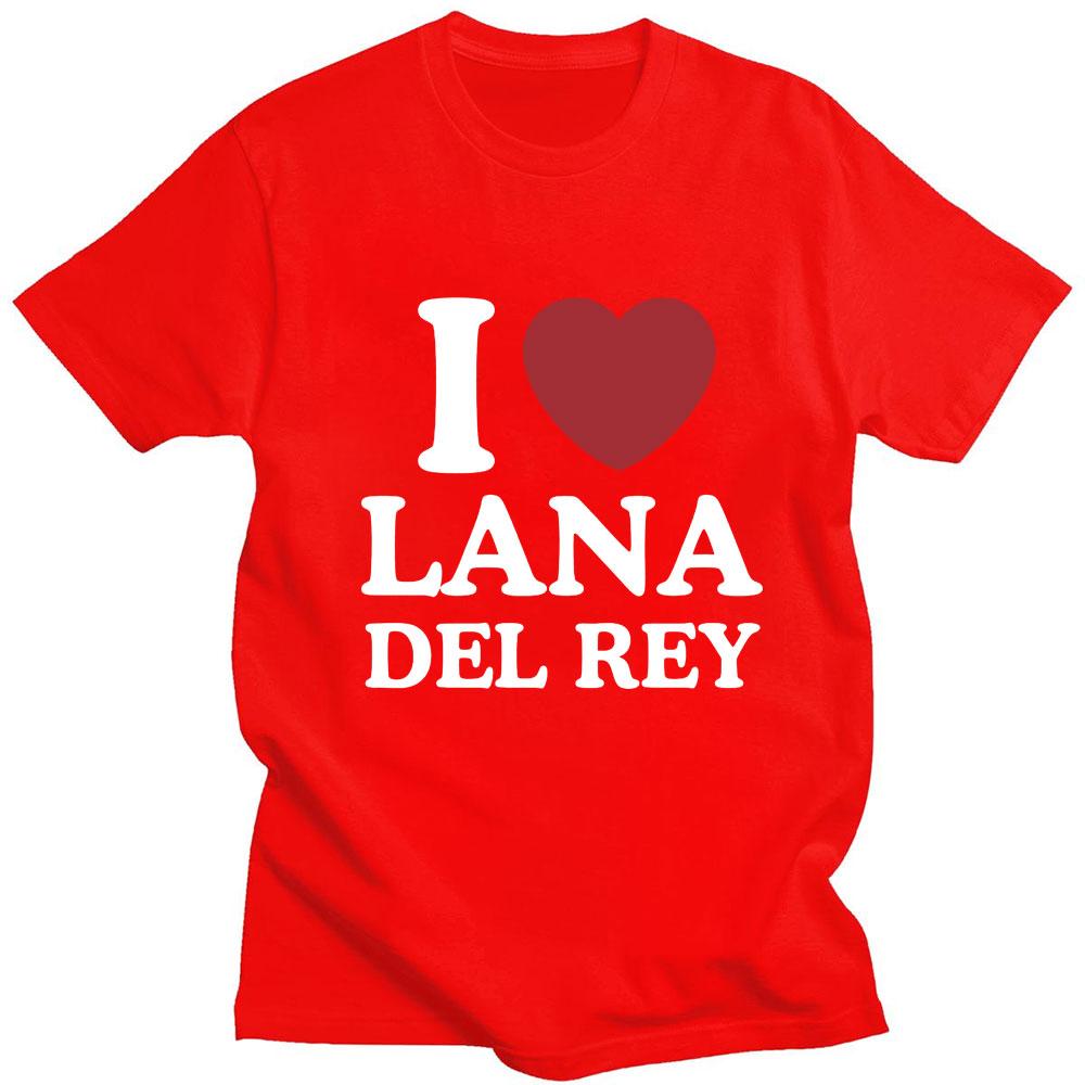 I Love Lana Del Rey Print T Shirts Aesthetic Men Women Oversized Fashion T-Shirt Hip Hop Casual Cotton Tshirt Summer Streetwear