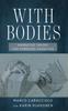 The With Bodies : Narrative Theory and Embodied Cognition Book
