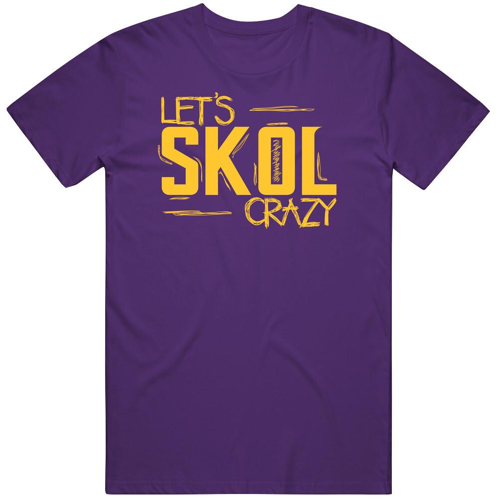 Lets Skol Crazy Minnesota Football T Shirt S