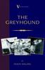 Buch The Greyhound; Its History, Points, Breeding, Rearing, Training and Running (A Vintage Dog Books Breed Classic)