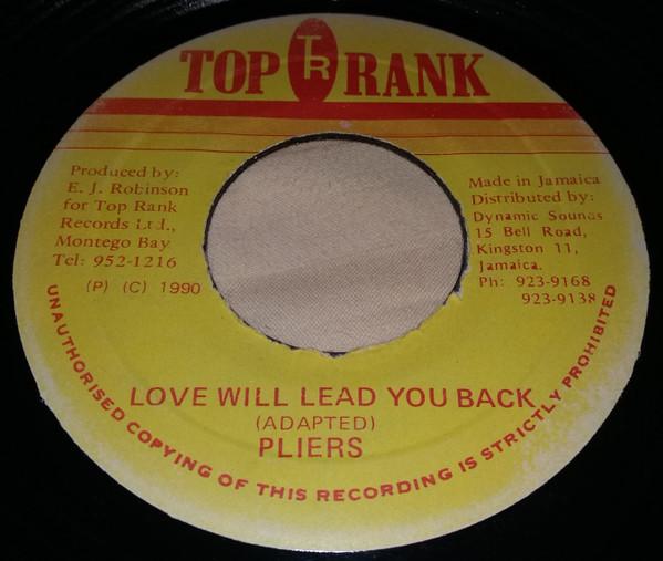 

7-дюймовые ПЛОСКОГУБЦЫ для пластинок - Love Will Lead You Back NONE Top Rank 1990 Ямайка Регги, Ска и Даб Б/У