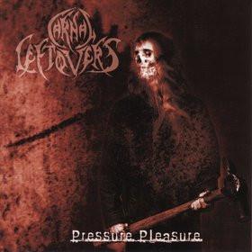 CD CARNAL LEFTOVERS - Pressure Pleasure CR005SH Crash Landing R 2005 Netherland Rock Used