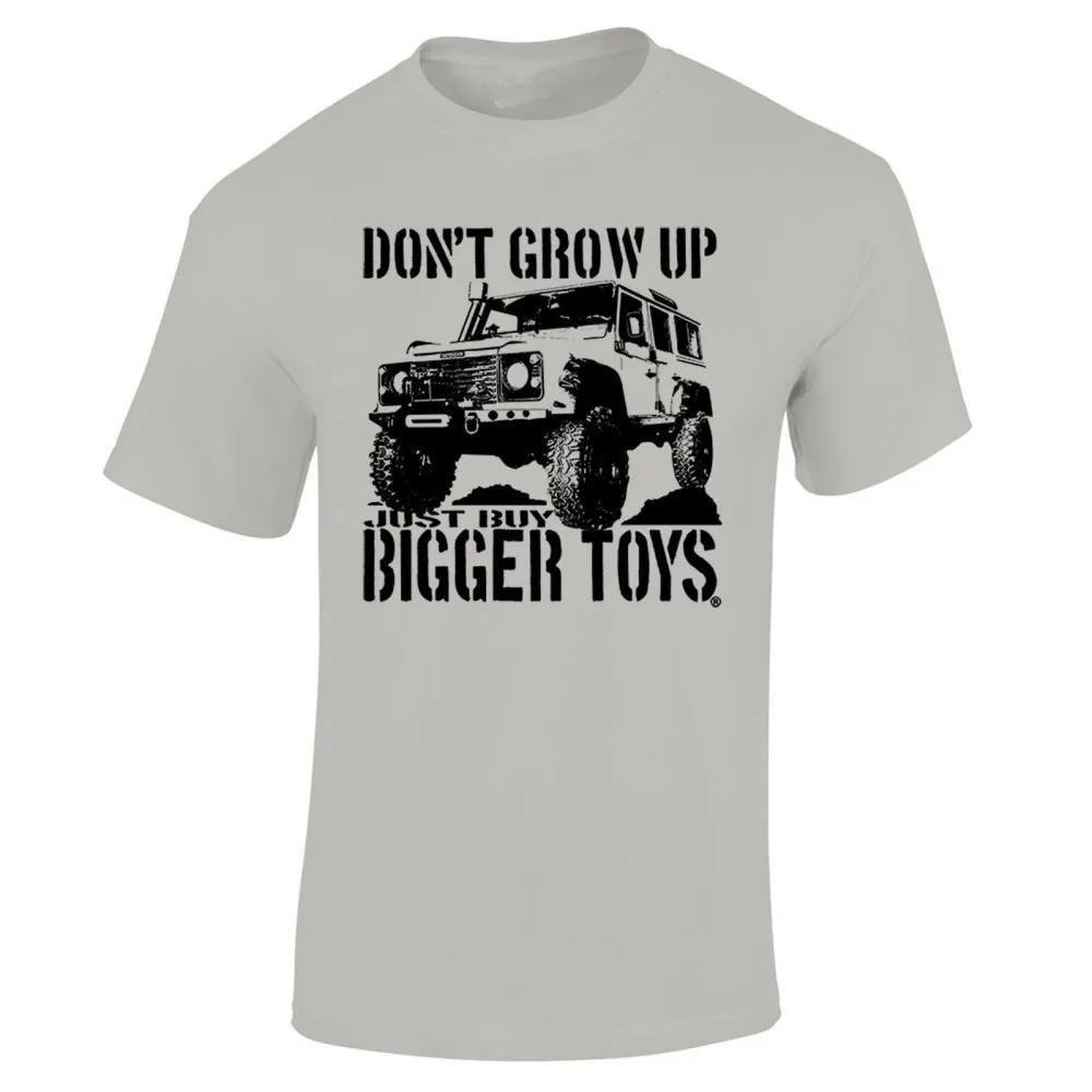 Don't Grow Up Just Buy Bigger Toys Men T-shirt Funny 4X4 Off Road Mudding Men's Cotton O Neck TShirt