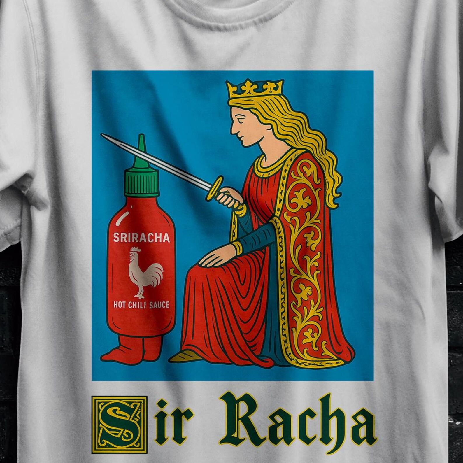 Sir Racha Funny Knight Meme Shirt,Vintage Sriracha Top,Sir Loin Edgy Dark Humor Tshirt for Men Women,GenZ Gag Gift,Offensive Sarcastic Tee XL
