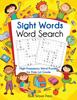 The Sight Words Word Search : High-Frequency Word Puzzles for Prek-1st Grade Book