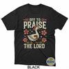 Off To Praise The Lord T-Shirt