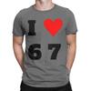 I Heart 67 T Shirt Summer Pure Cotton T Shirts For Unisexs Harajuku Casual Tshirt Short Sleeves Y2k Retro Tops