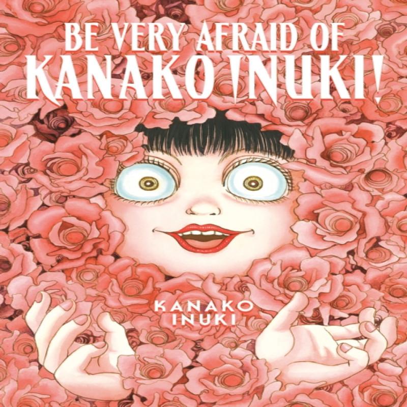 Be Very Afraid of Kanako Inuki by Kanako Inuki Paperback Book 9781646516513