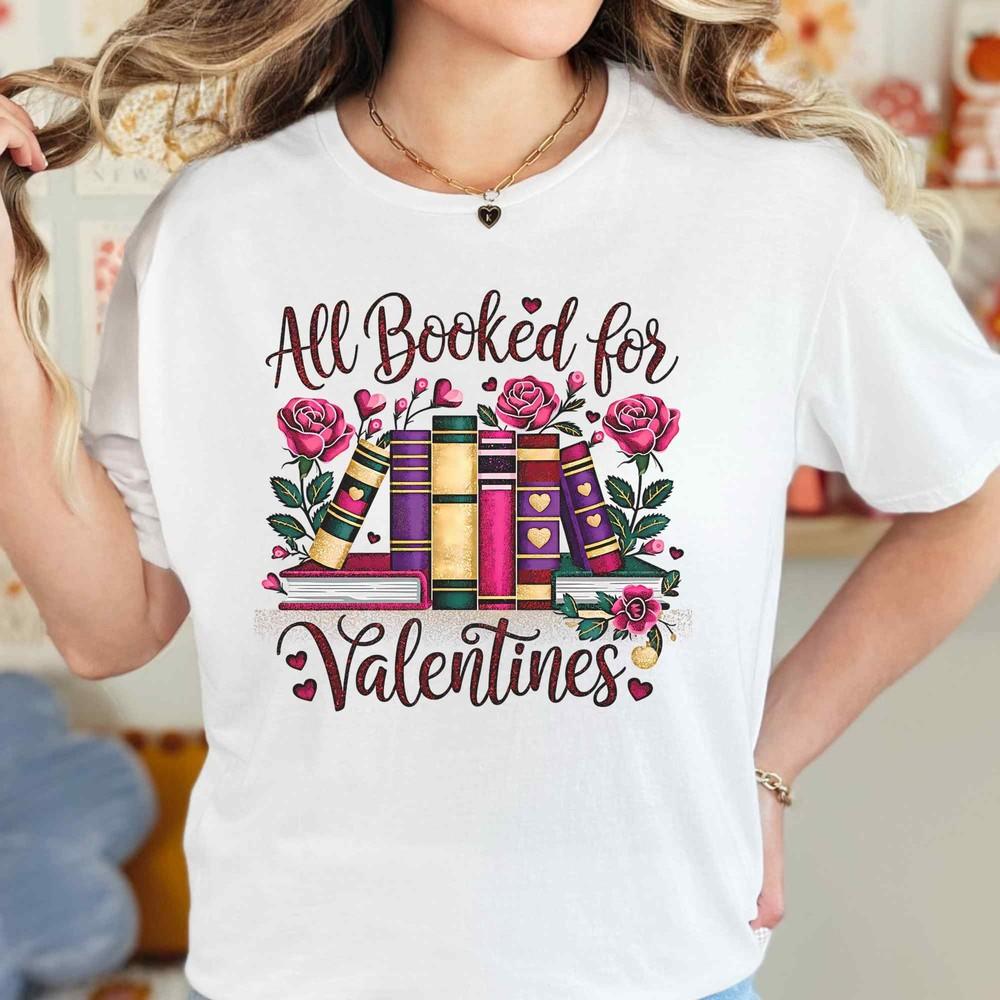 Valentines Day TShirt Book Lover Librarian Tee, All Booked for Valentines Unisex T-Shirt S