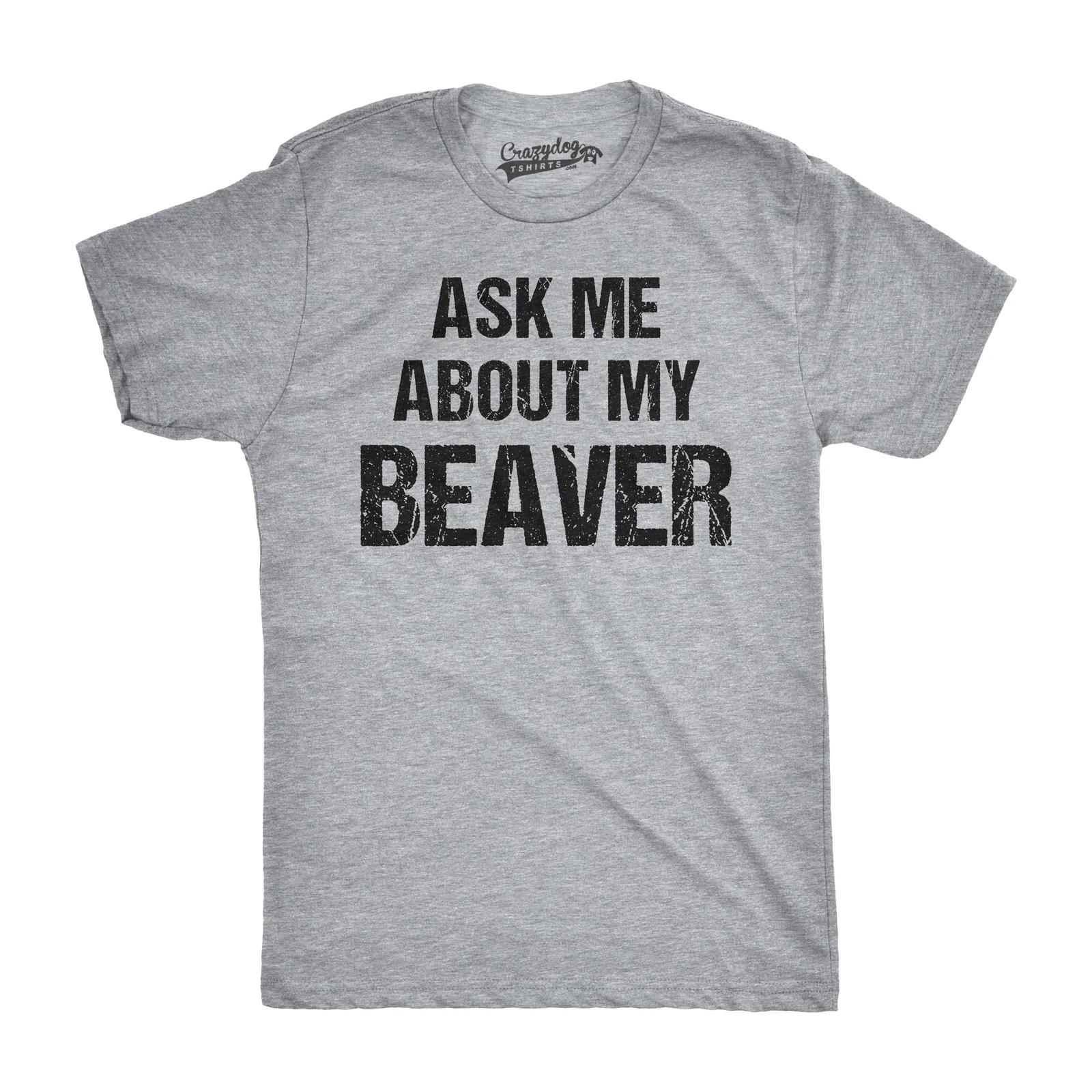 Mens Ask Me About My Beaver Funny Cool Animal Flip Up T shirt S