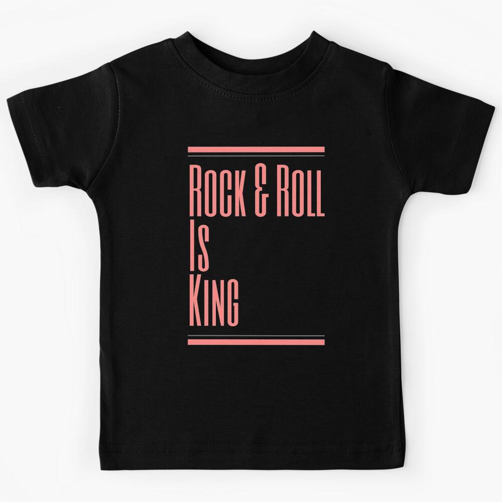 Rock _amp_ Roll Is King Kids T-Shirt 160