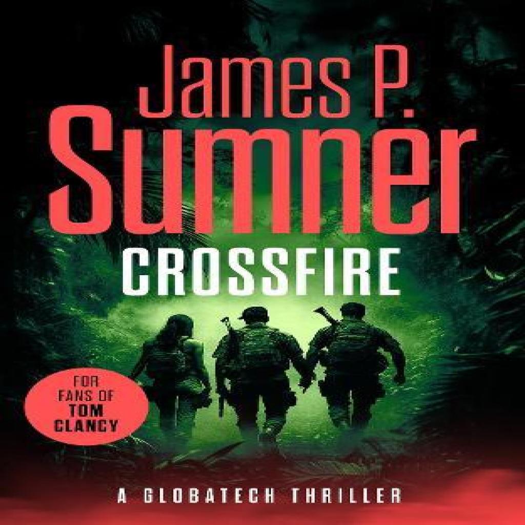 Crossfire by James P. Sumner Paperback Book 9781036701154