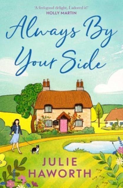 Always By Your Side by Julie Haworth Paperback Book 9781398517837