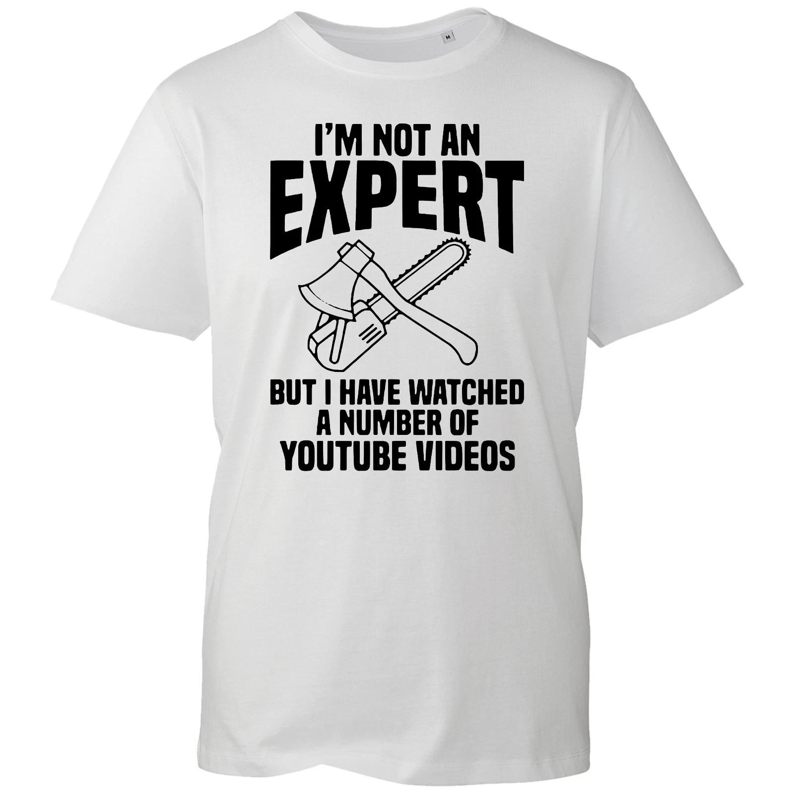 

I m Not An Expert T-shirt Funny Men s Womens DIY Home Skills Top Unisex Gift Tee 3XL