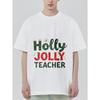 Holly Jolly Teacher T Shirt Black Christmas Holiday Theme Print for Teachers Party Gift