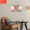 1pcs Retro Wooden Fun 80th Birthday Sign - "I'm Not 80 Years Old, I'm 18 Years Old with 62 Years of Experience" - for Party Deco