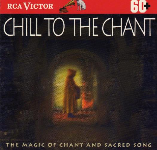 

CD VARIOUS - Chill To The Chant 09026626662 RCA Victor 1994 US Classical Used