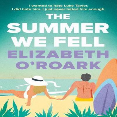 The Summer We Fell by Elizabeth ORoark Paperback Book 9780349440682