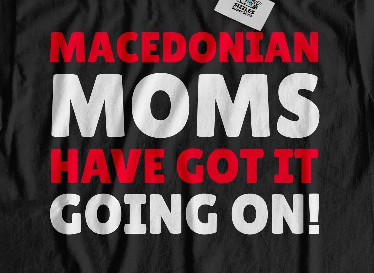 Funny Macedonian Mom T-Shirt Macedonia Mothers Day Gifts M