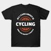 Men Black Print T-shirt All I Care About Is Cycling Funny Gift No-Cut Transfer Paper Print Cotton Tshirt