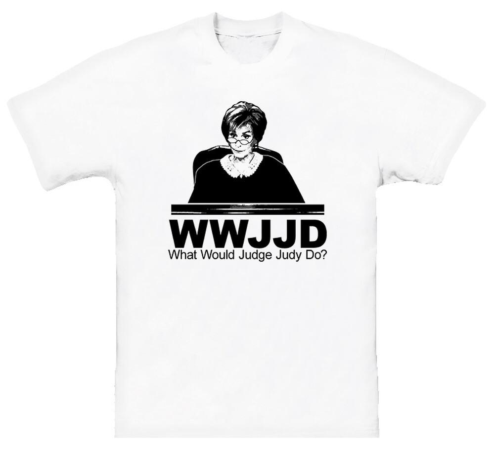 

Wwjd Judge Judy T Shirt Mens Womens Tees Top 4XL