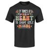 It Takes a Big Heart To Shape Little Minds T-shirt Teacher Shirt