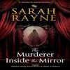The Murderer Inside the Mirror by Sarah Rayne Hardback Book 9781448310951