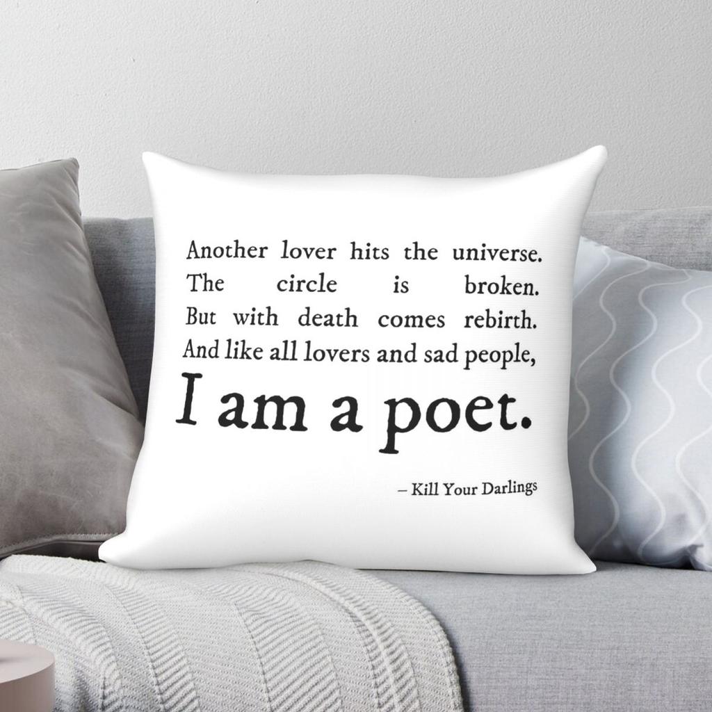 Kill Your Darlings I Am A Poet Square Pillowcase Polyester Linen Velvet Printed Zip Decor Throw Pillow Case Home Cushion Cover