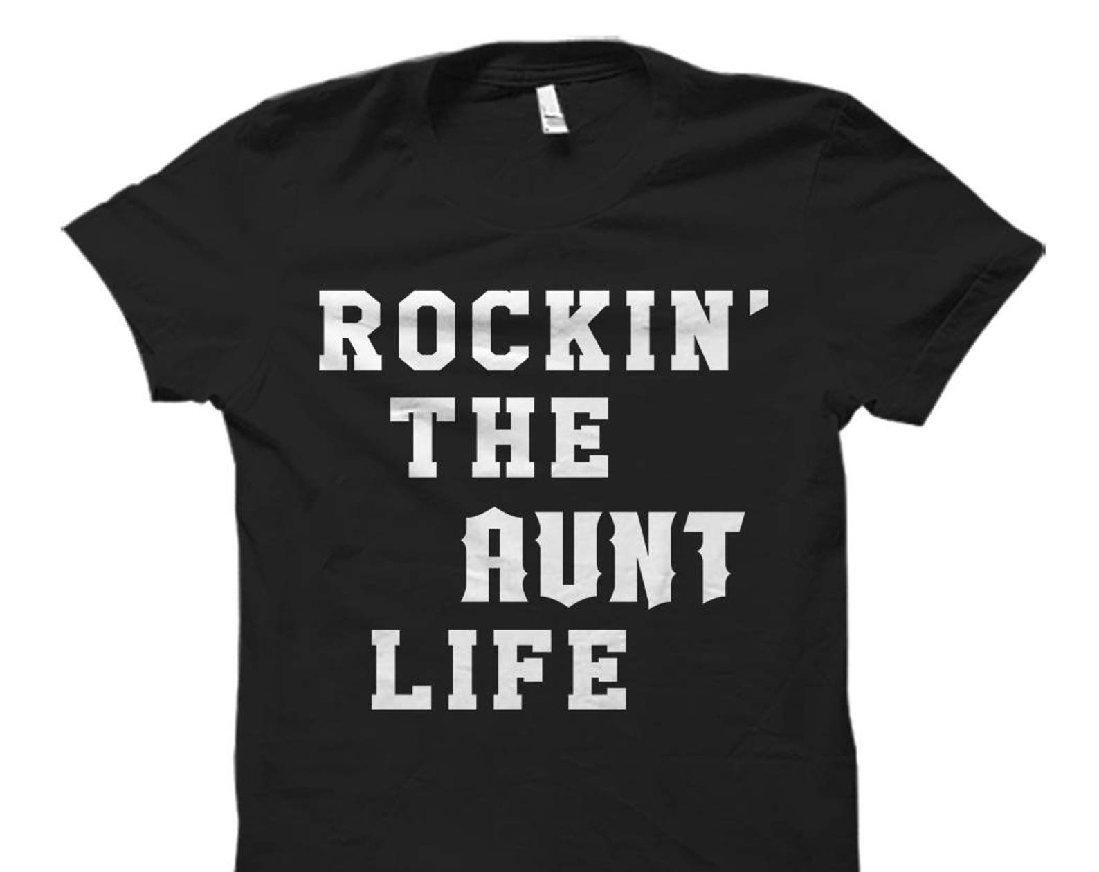 Rockin the Aunt Life Shirt Aunt Shirt for Aunt Gifts for Aunt Gift Ideas Aunt Shirts New Aunt Shirt for Aunt to Be Shirt New Aunt #OS686 2XL