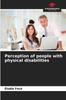 The Perception of People with Physical Disabilities Book