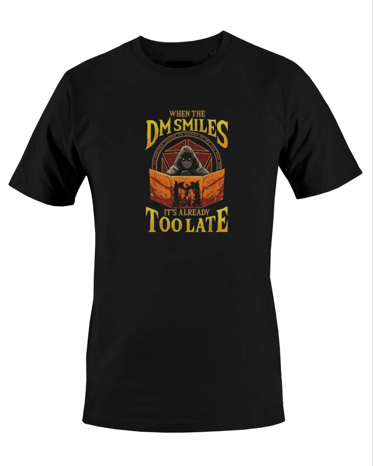 When The DM Smiles It s Already Too Late Rpg Graphic T-Shirt S M L XL 2 3 4 XL S