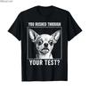 You Rushed Through Your Test Funny Dog Test Day Teacher Meme Tshirt For Men Women 100 Cotton T Shirts Short Sleeve Tops 04242